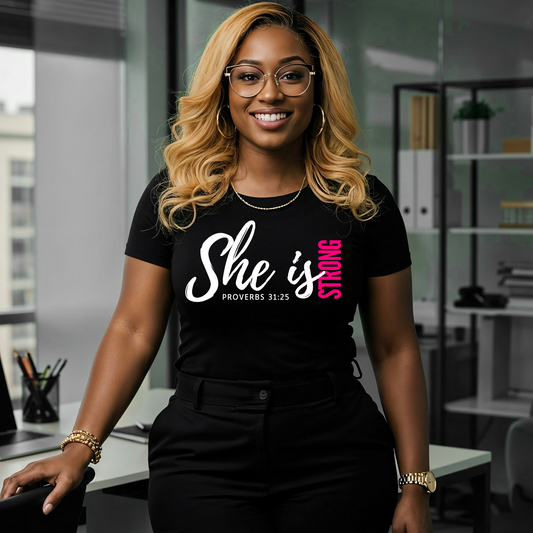 She Is Strong | Proverbs 31:25 Shirt 2